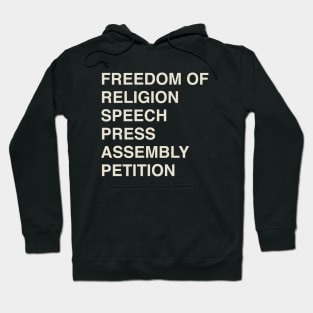 Freedom of Religion, Speech, Press, Assembly, Petition Hoodie